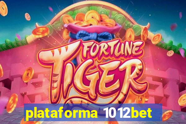 plataforma 1012bet